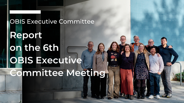 Shaping the Future of Marine Biodiversity Data - Takeaways from the 6th OBIS Executive Committee Meeting