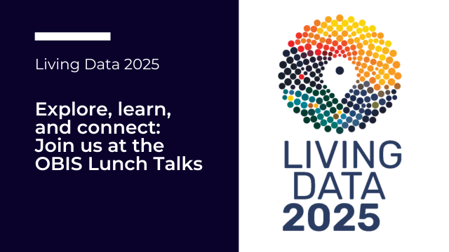 Explore, learn, and connect - Join the OBIS Lunch Talks at Living Data 2025!